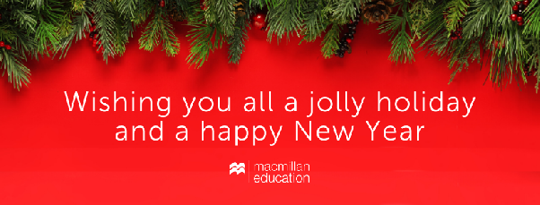 Season's Greetings from Macmillan Education